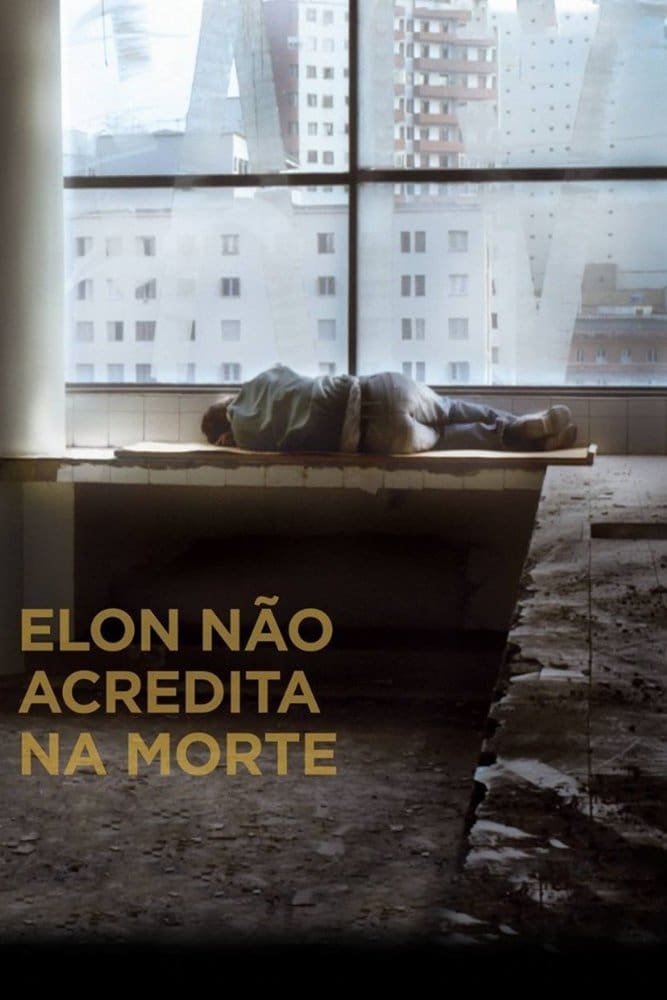 постер Elon Nao Acredita na Morte